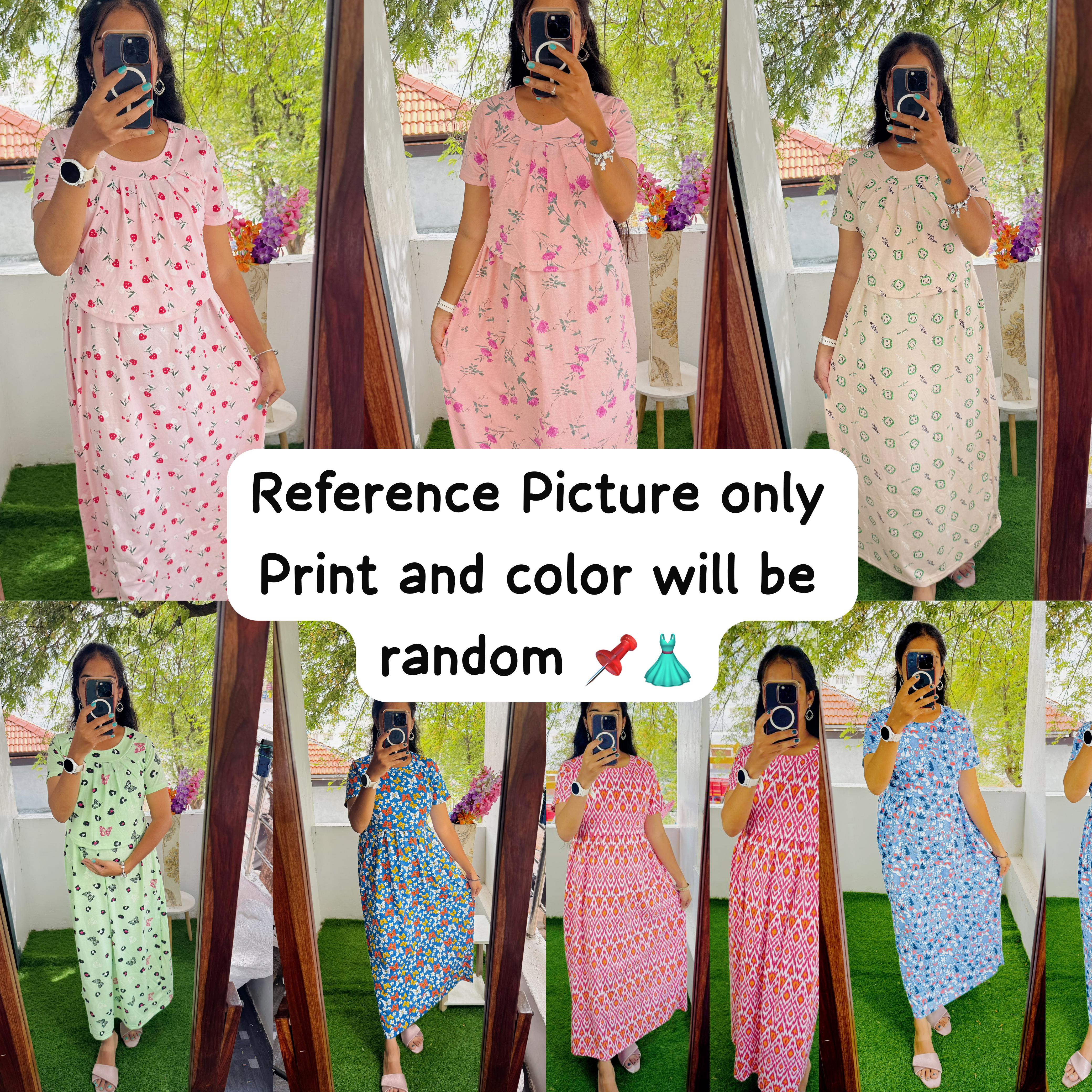 Zipless maternity/feeding Loungewear Maxi any 3@999 ( Random Prints) No selection